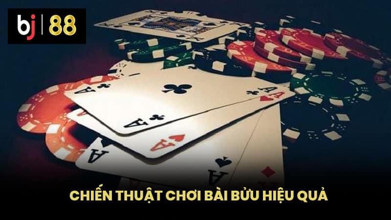 Chiến Thuật Chơi Bài Bửu Hiệu Quả