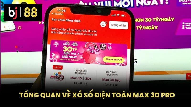 Tổng quan về xổ số điện toán max 3D pro